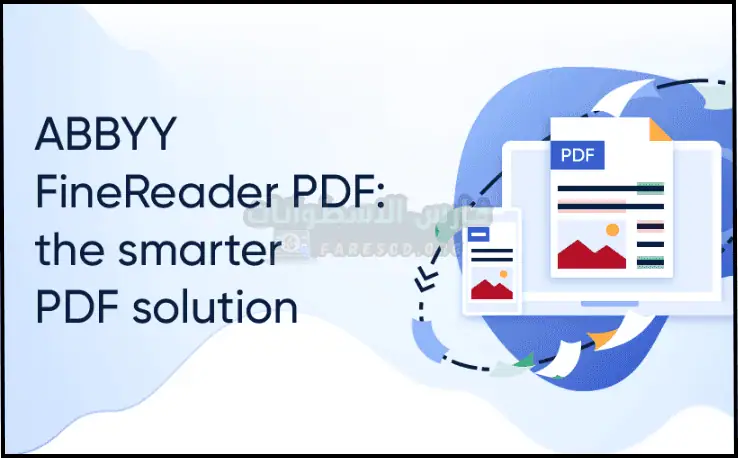 واجهة برنامج ABBYY FineReader معروضة على شاشة الكمبيوتر الشخصي، تعرض ميزات التعرف على النصوص وتحويل المستندات